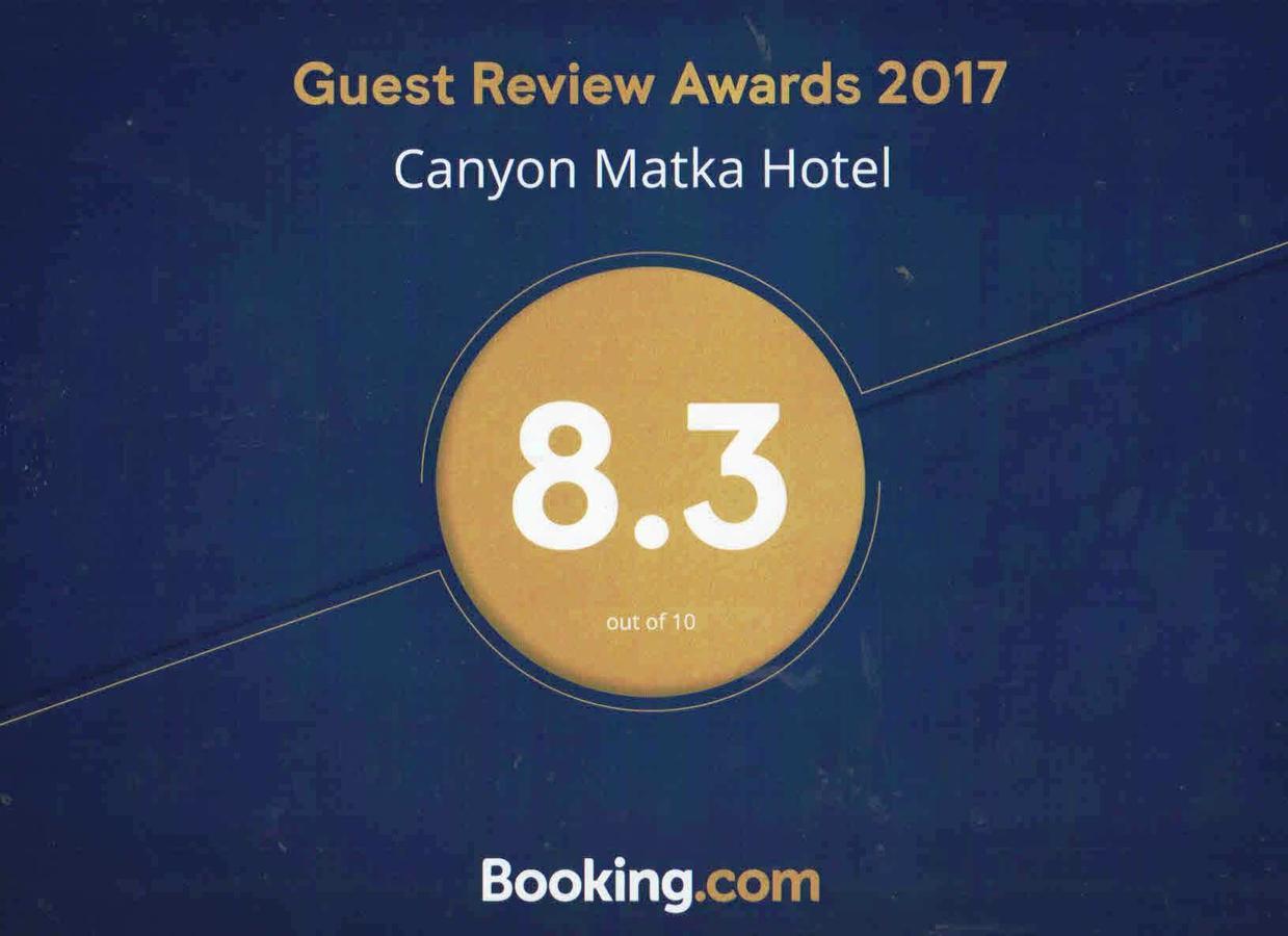 Canyon Matka Hotel Exterior photo